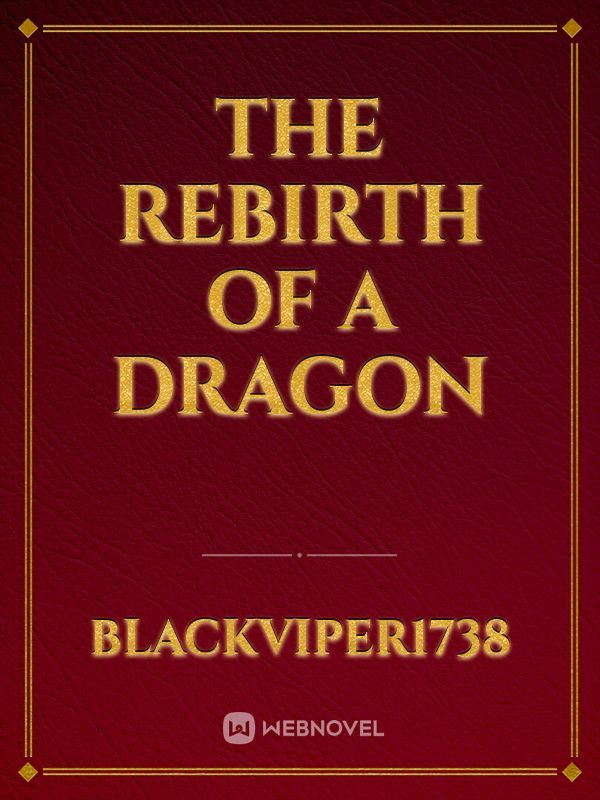 The Rebirth Of A Dragon