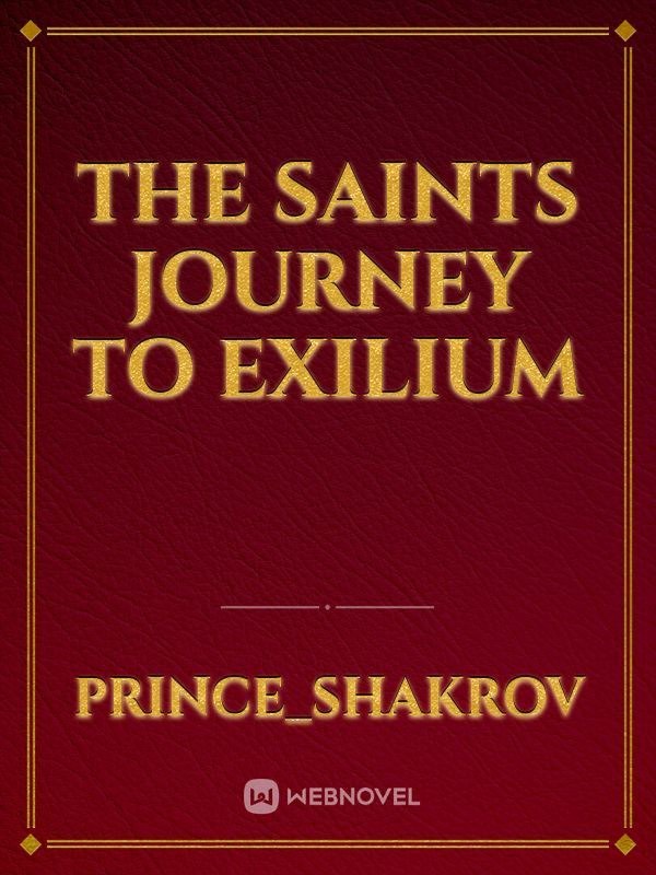 The Saints Journey to Exilium