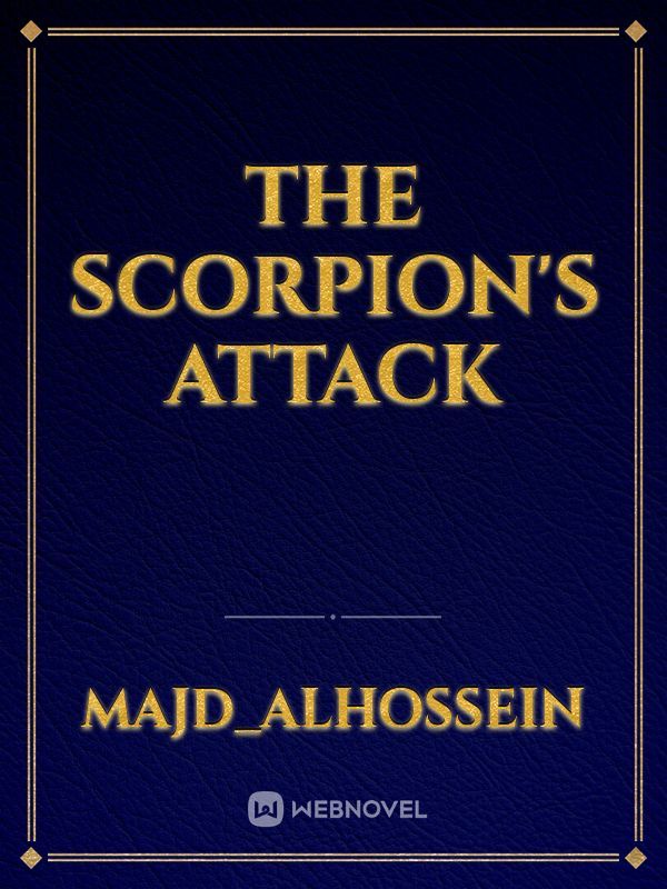 The Scorpion's Attack