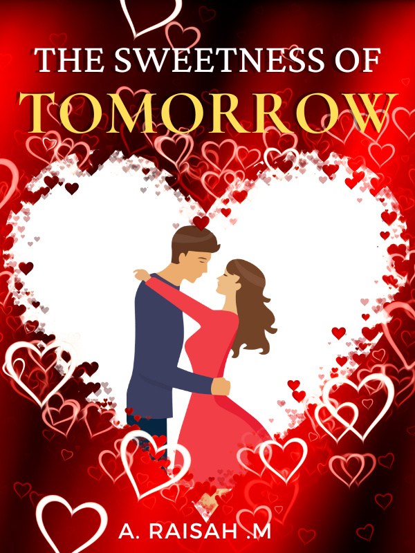 THE SWEETNESS OF TOMORROW