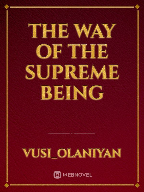 THE WAY OF THE supreme Being