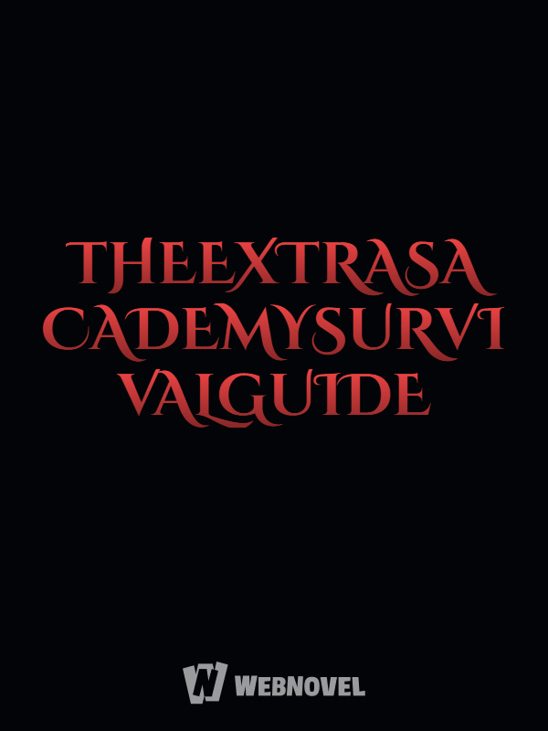 THEEXTRASACADEMYSURVIVALGUIDE