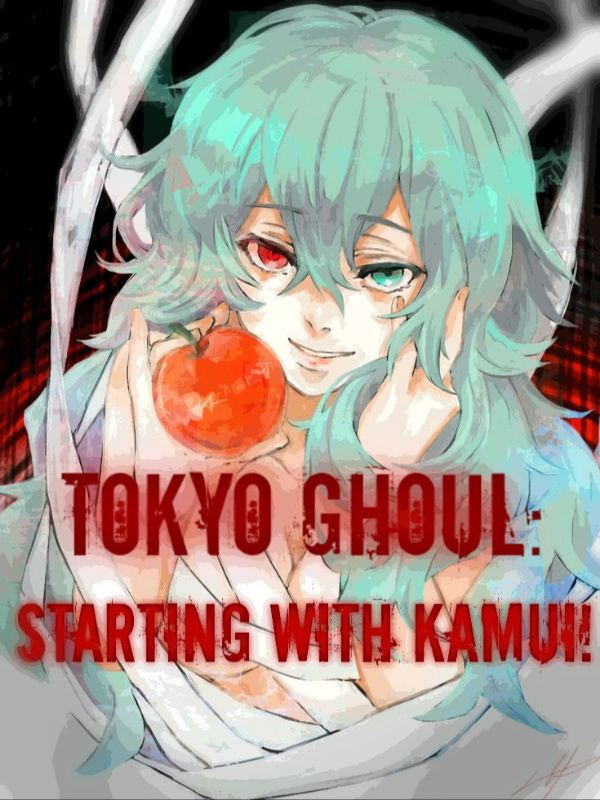 Tokyo Ghoul: Starting with Kamui!