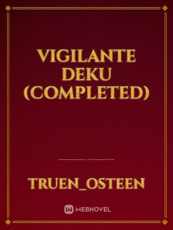 Vigilante Deku (completed)
