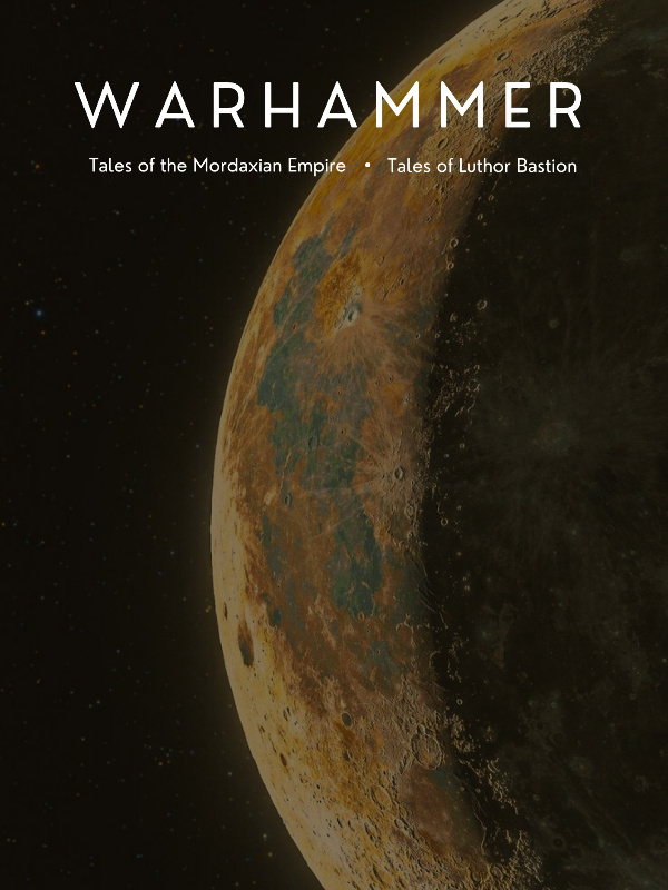 Warhammer: Tales of the Mordaxian Empire