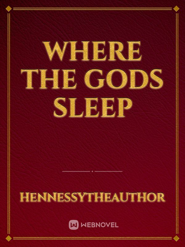 Where The Gods Sleep