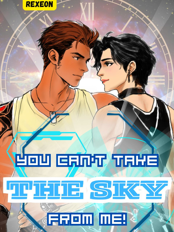 You Can't Take The Sky From Me!
