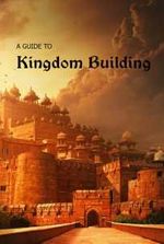 A Guide to Kingdom Building