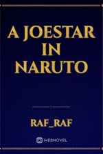 A Joestar in Naruto