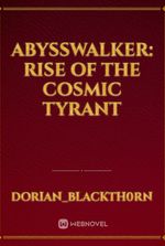 Abysswalker: Rise of the Cosmic Tyrant
