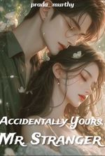 Accidentally Yours, Mr. Stranger