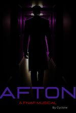 Afton: The FNAF Musical