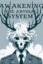 Awakening The Abyssal System