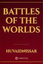 BATTLES OF THE WORLDS