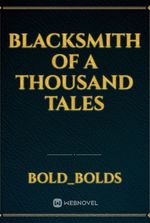 blacksmith of a Thousand tales
