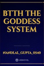 btth the goddess system