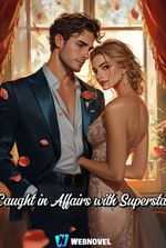 Caught in Affairs with Superstar