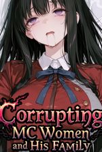 Corrupting MC Women and Family