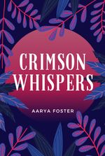 Crimson whispers