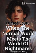 Cursed Love: When The Normal World Meets The World Of Nightmares