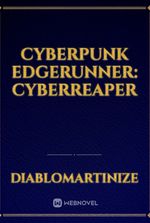 Cyberpunk Edgerunner: CyberReaper