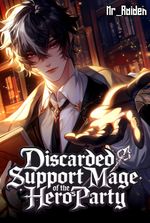 Discarded Support Mage of the Hero’s Party