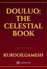 Douluo: The Celestial Book