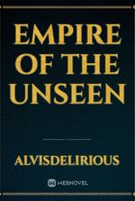 Empire of the Unseen