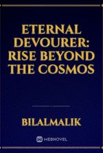 Eternal Devourer: Rise Beyond the Cosmos