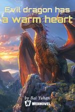 Evil dragon has a warm heart