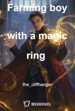 Farming boy with a magic ring