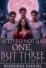 Fated To Not Just One, But Three