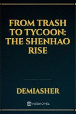 From Trash to Tycoon: The Shenhao Rise