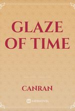 Glaze of Time
