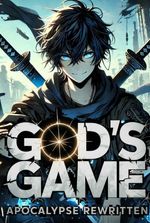 Gods Game: Apocalypse Rewritten