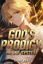 GOD'S PRODIGY; DIVINE SYSTEM