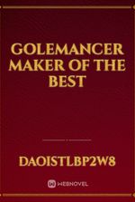 golemancer maker of the best