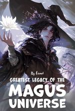Greatest Legacy of the Magus Universe