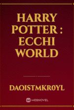 Harry Potter : Ecchi World