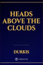 Heads Above the Clouds