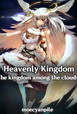 Heavenly Kingdom: The Kingdom among the clouds