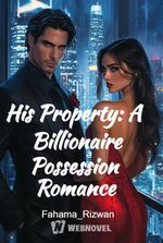 His Property: A Billionaire Possession Romance