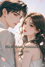 His Ruthless Possession