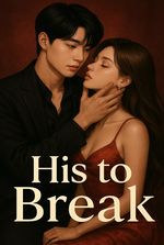 His to Break
