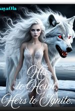 His to Howl, Hers to Ignite