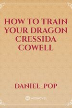 how to train your dragon cressida cowell