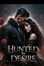 HUNTED BY DESIRE