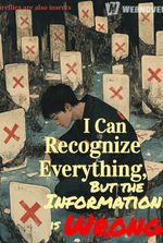 I Can Recognize Everything, But the Information is Wrong