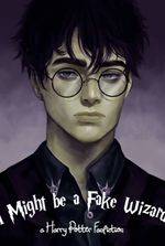 I Might be a Fake Wizard
