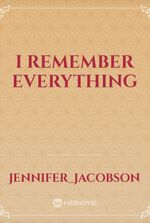 I Remember Everything
